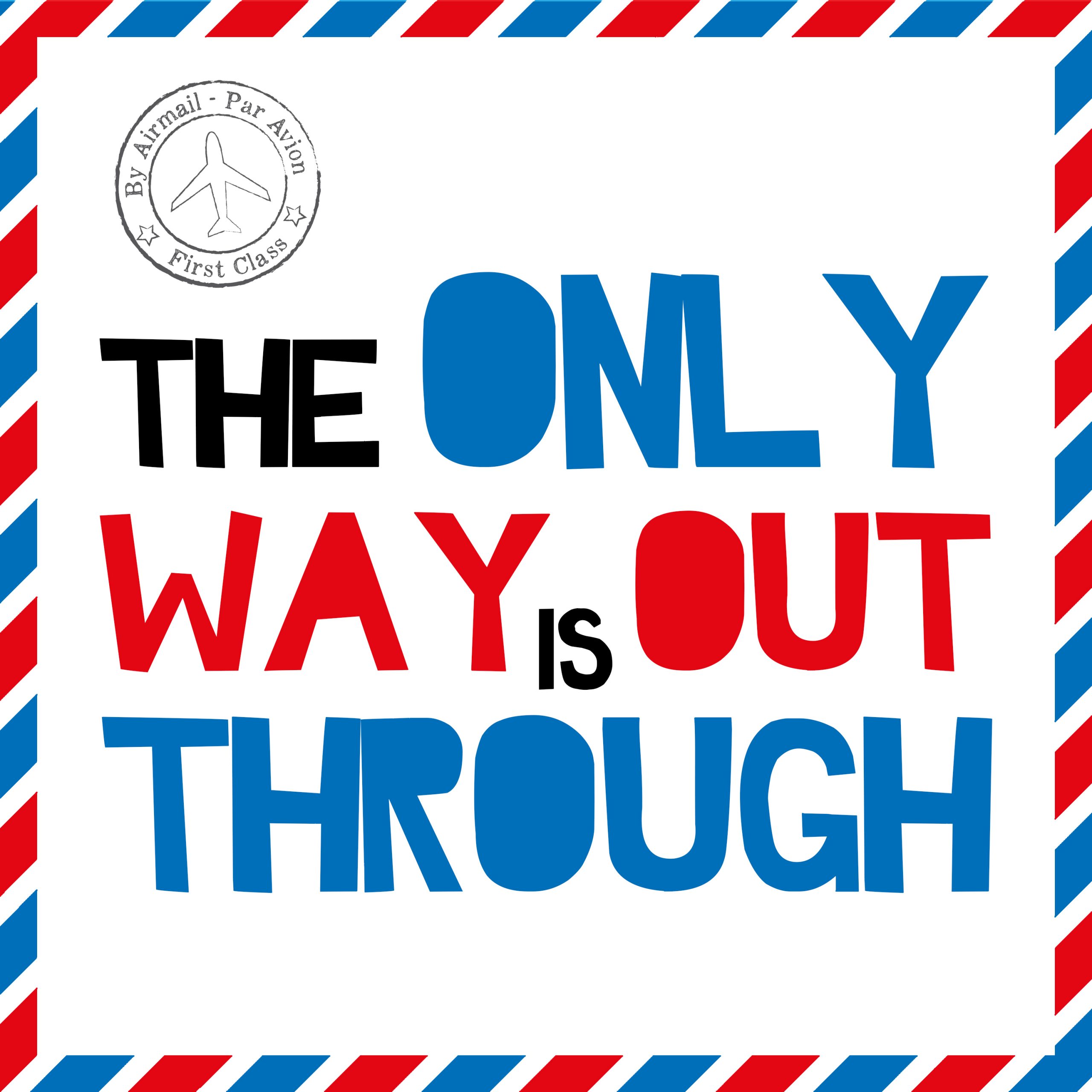 The Only Way Out Is Through – WAV