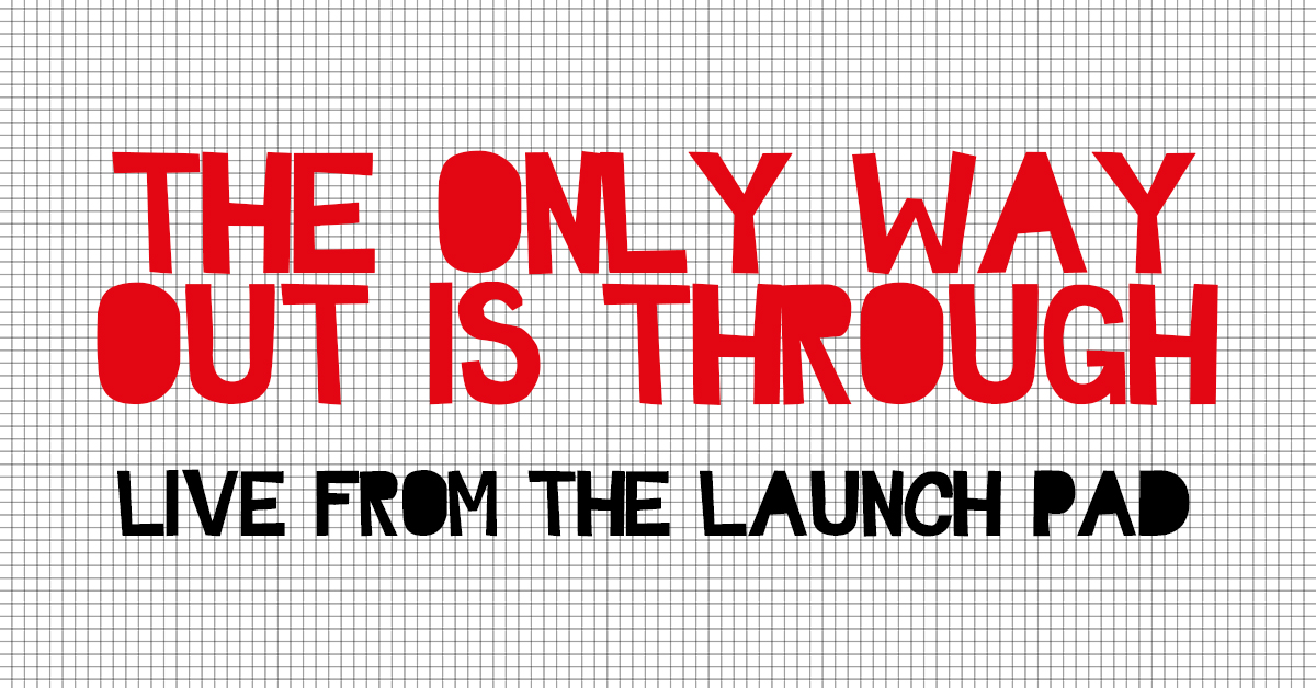 The Only Way Out Is Through (live from The Launch Pad) – WAV