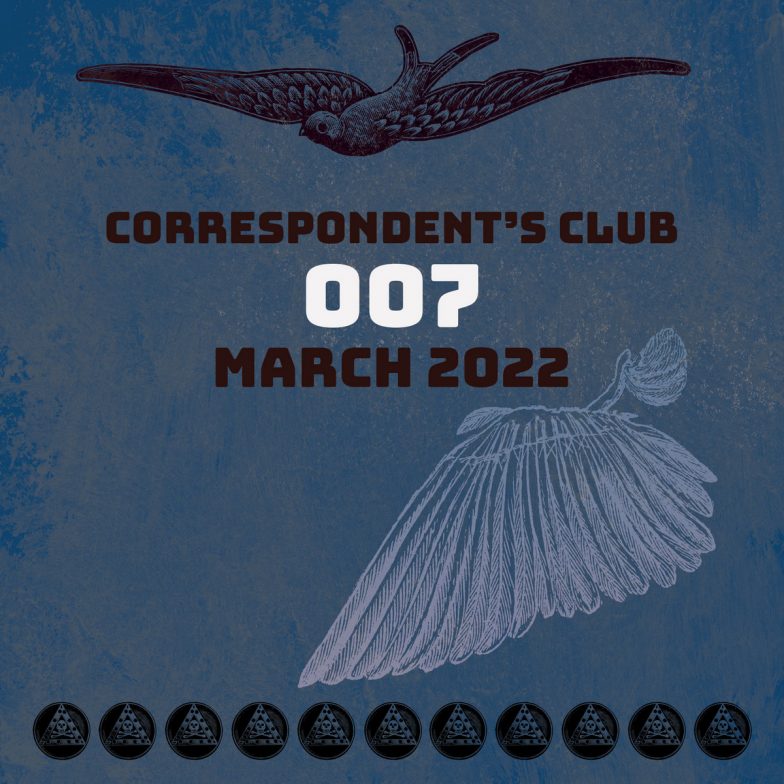 Correspondent’s Club 007 – 25/4/22